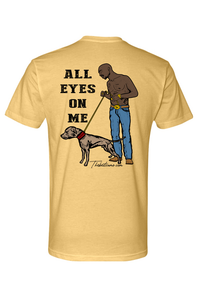 all eyes on me - Hog Hunting Shirt