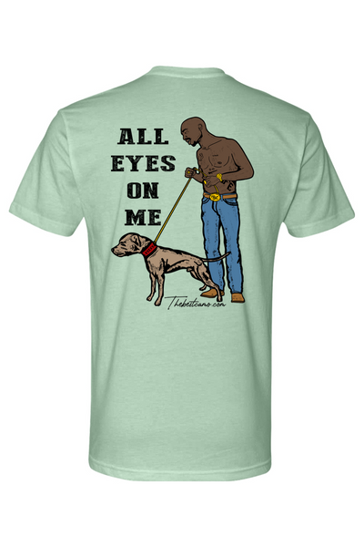 all eyes on me - Hog Hunting Shirt