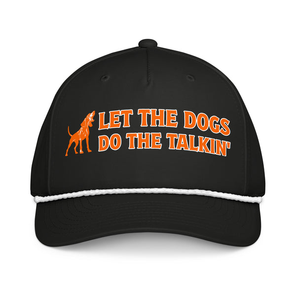 Let the Dogs Do the Talkin' Coonhound Rope Hat Black/White Front 