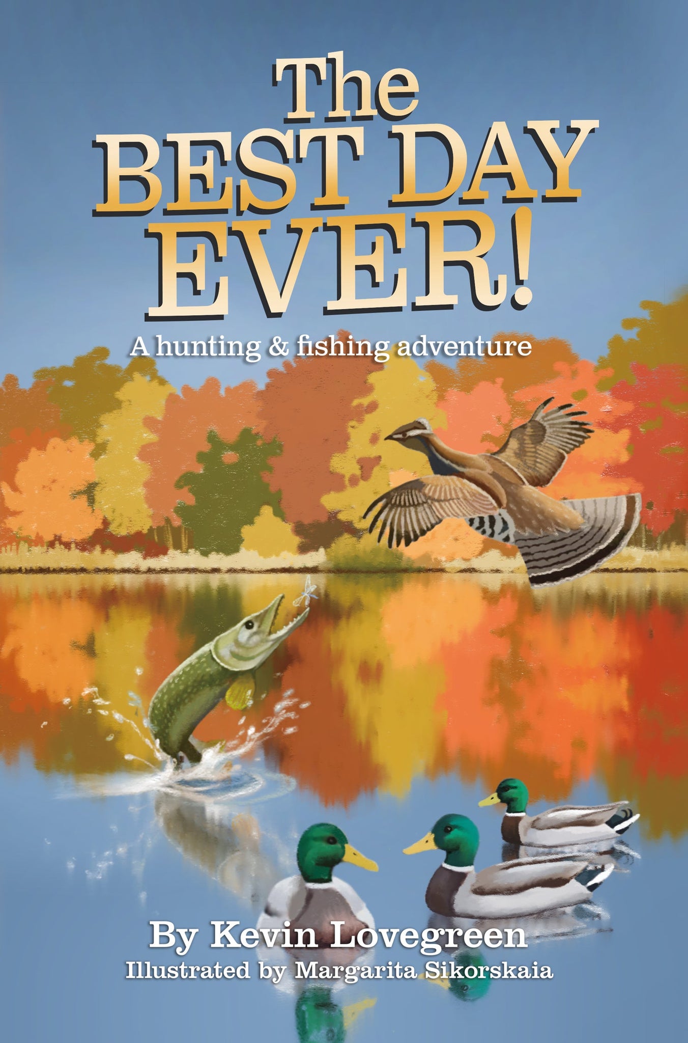 The Best Day Ever Children's Book