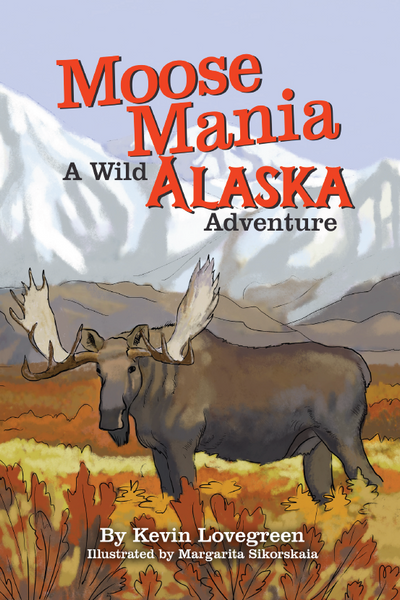 Moose Mania Children's Book