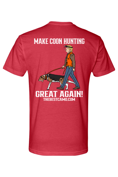 make coon hunting great again - Coon Hunting shirt