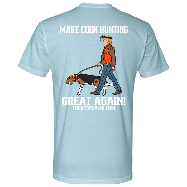 Make Coon Hunting Great Again - Coon Hunter Shirt
