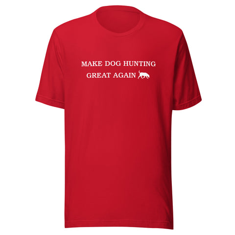 Make Dog Hunting Great Again Shirt