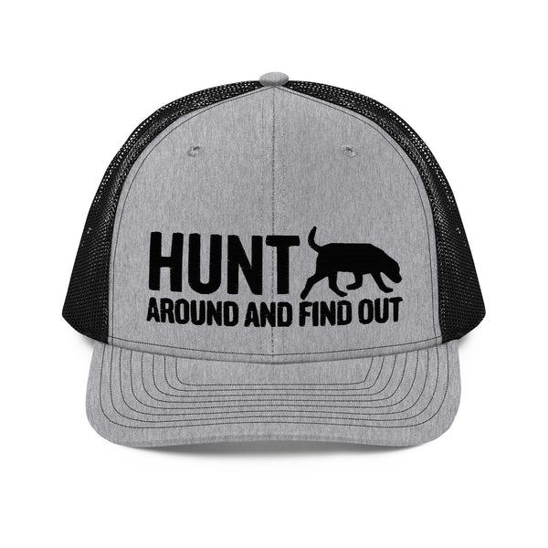 Hunt Around and Find Out - Richardson 112 Hat (Black Logo)